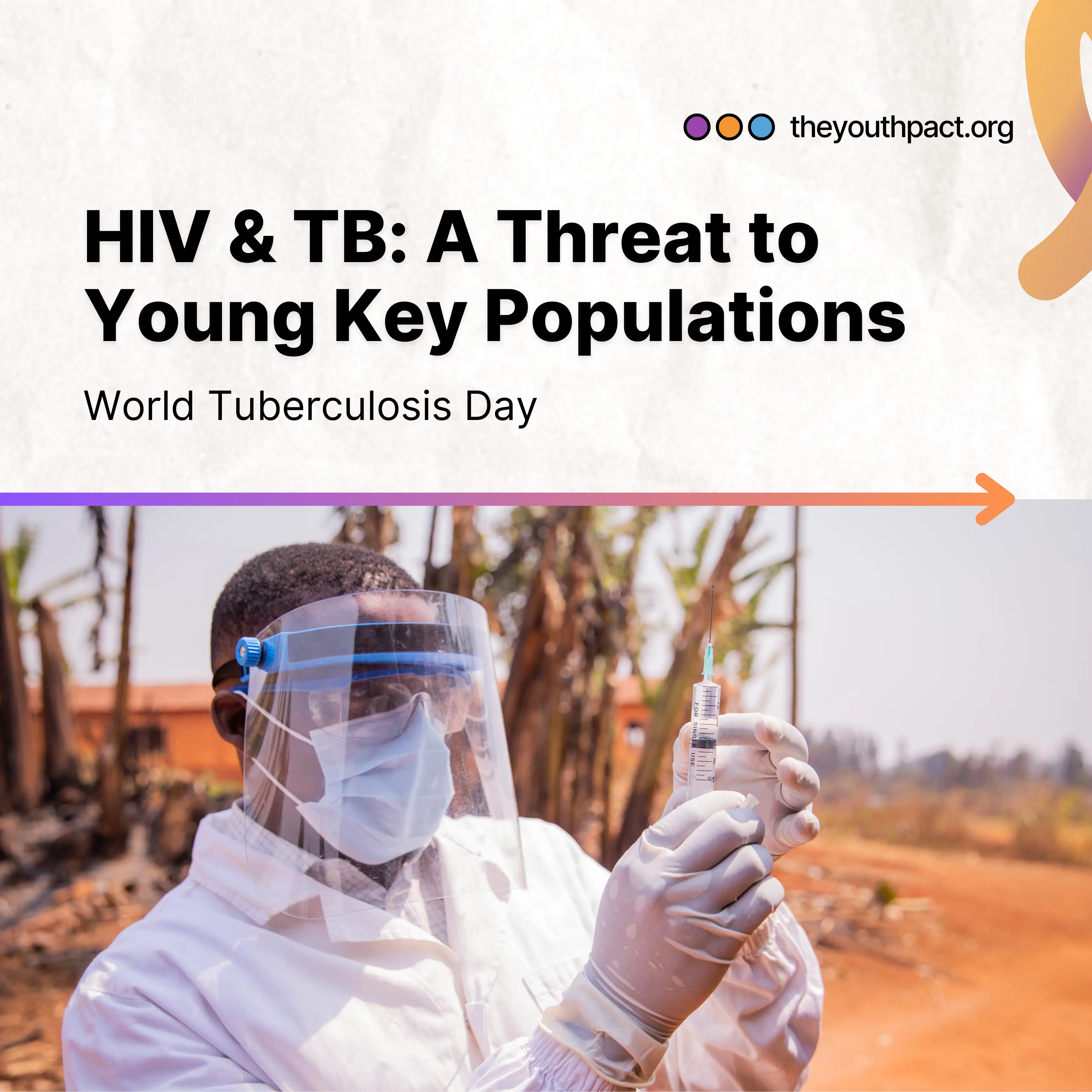 HIV & TB: A Threat to Young Key Populations - The PACT